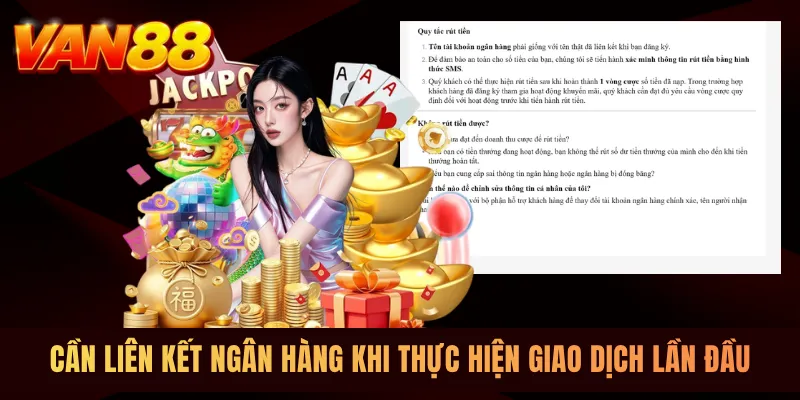 Cần liên kết ngân hàng khi thực hiện giao dịch lần đầu Cần liên kết ngân hàng khi thực hiện giao dịch lần đầu